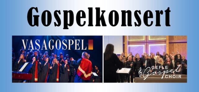 KONSERT MED VASA GOSPEL & GEFLE GOSPEL CHOIR